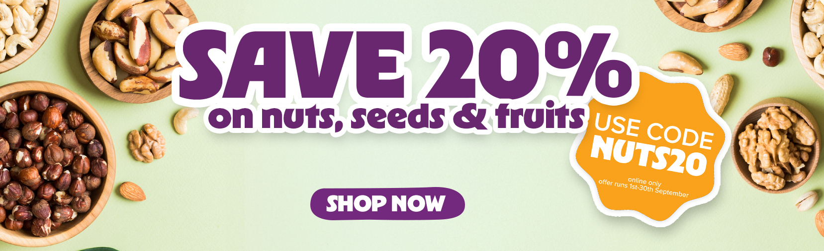 20% off nuts, seeds & fruits